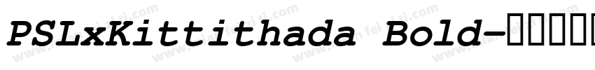 PSLxKittithada Bold字体转换
